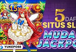 5 Daftar Situs Slot Mudah Jackpot Terpercaya 2023 Terbaru Gratis